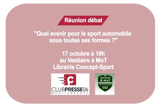 Réunion débat le 17 octobre à 18h :  » Quel avenir pour le sport automobile sous toutes ses formes »