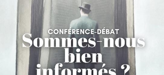 INFO MEMBRE DU CLUB //Sommes-nous bien informés ? Le public invité à débattre avec les grands médias nationaux et locaux – 19/10 à 15h